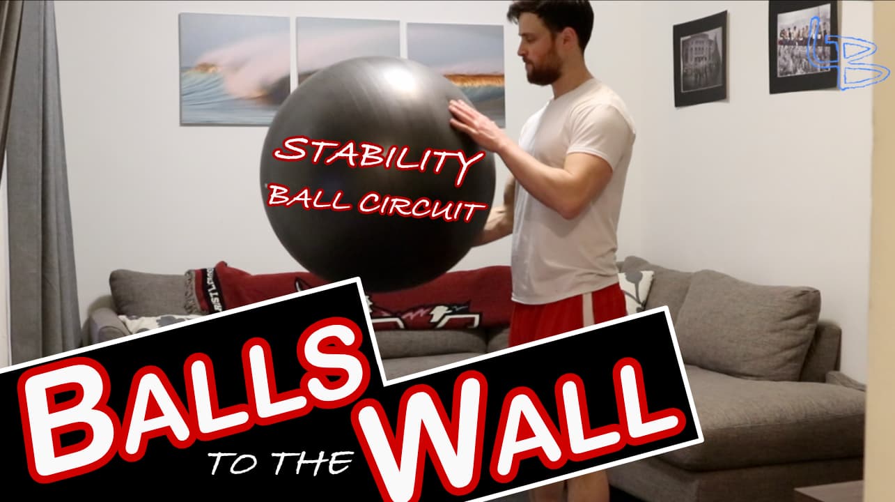 Balls to the Wall – Stability Ball Circuit