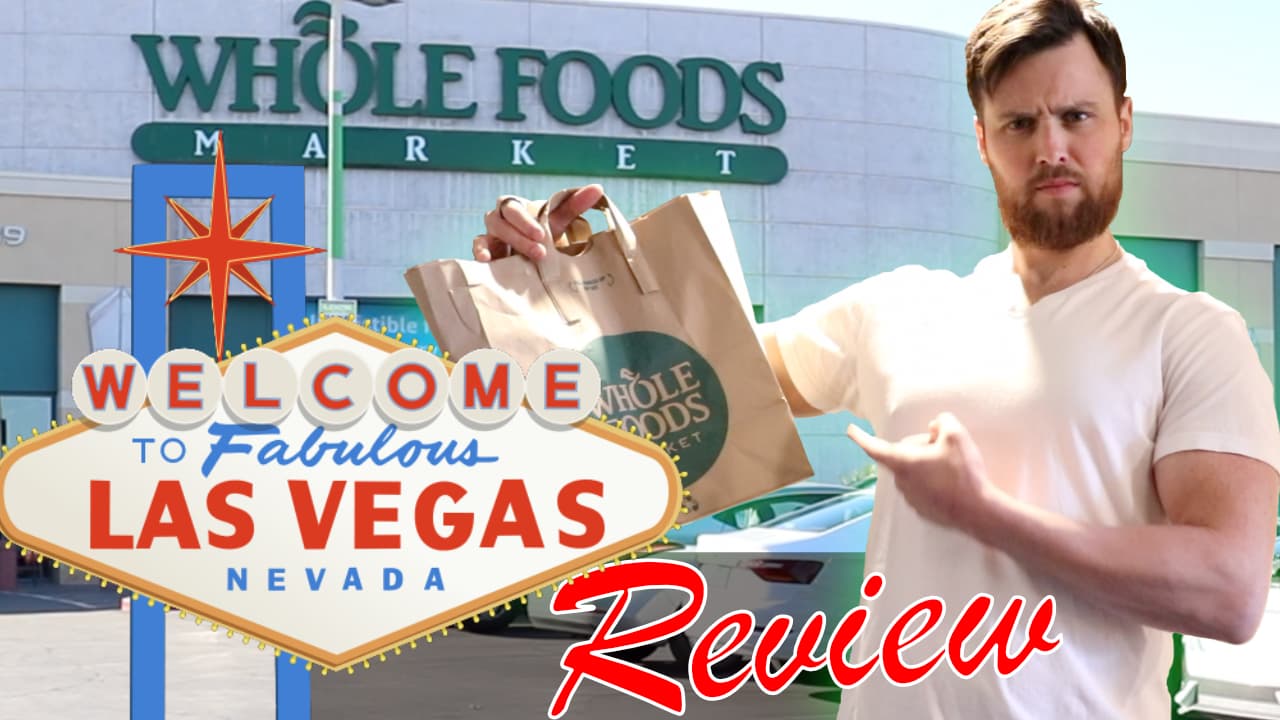 Las Vegas Whole Food Review