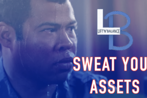 Workout of the Week – Sweat Your Assets
